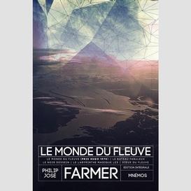 Monde du fleuve (le)