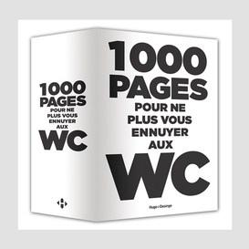 1000 pages pour ne plus ennuyer aux wc