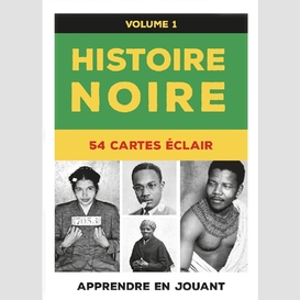 Histoire noire 54 cartes eclair vol 1