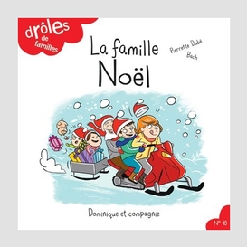 La famille noël - niveau de lecture 3