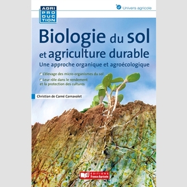 Biologie du sol et agriculture durable