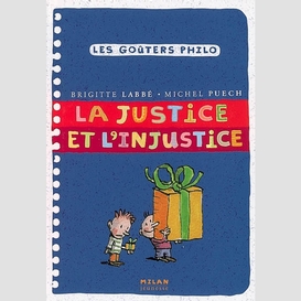 Justice et l'injustice (la)