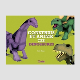 Construis et anime tes dinosaures