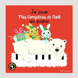 Je joue mes comptines de noel au piano